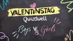Das Quizduell »Boys vs. Girls« – Spiel zum Valentinstag