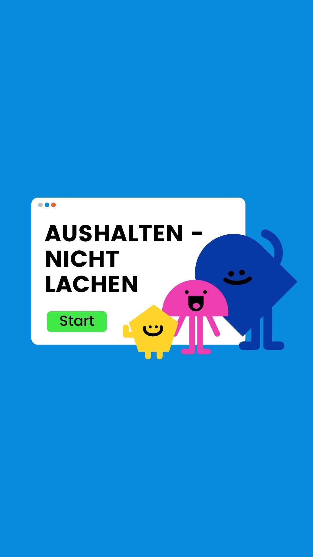 Aushalten - nicht lachen