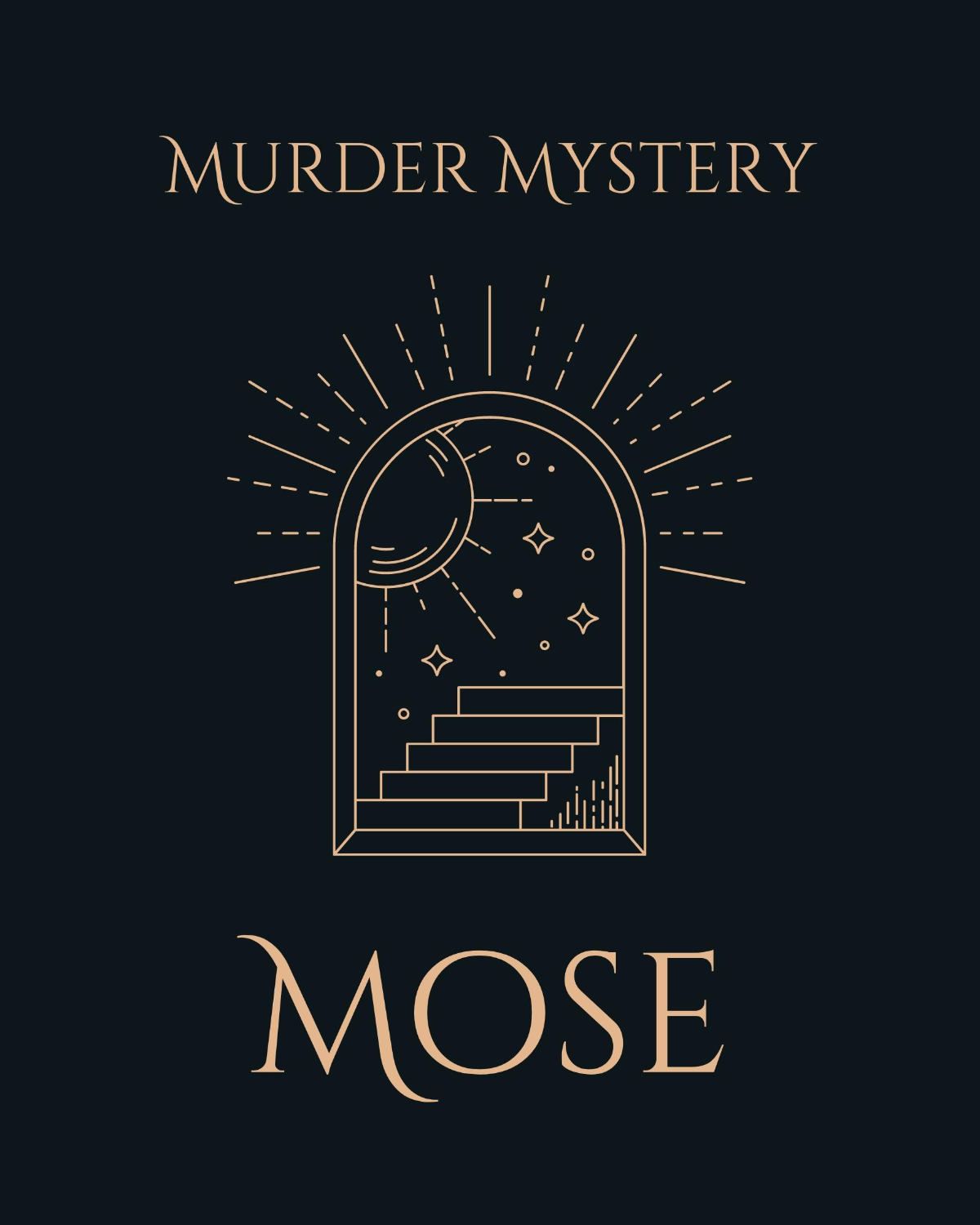 Murder Mystery - Mose