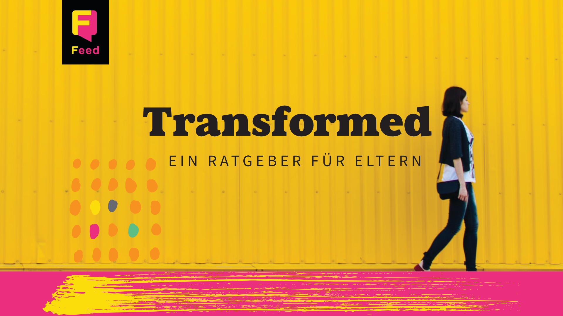 Transformed: Ein Ratgeber für Eltern