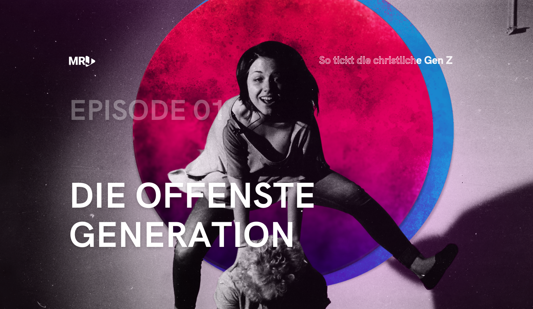 Episode 1: Die christliche Gen Z – Die offenste Generation, die es je gab