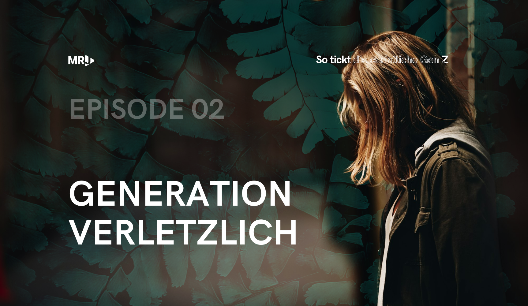 Episode 2: Die christliche Gen Z – Eine verletzliche Generation