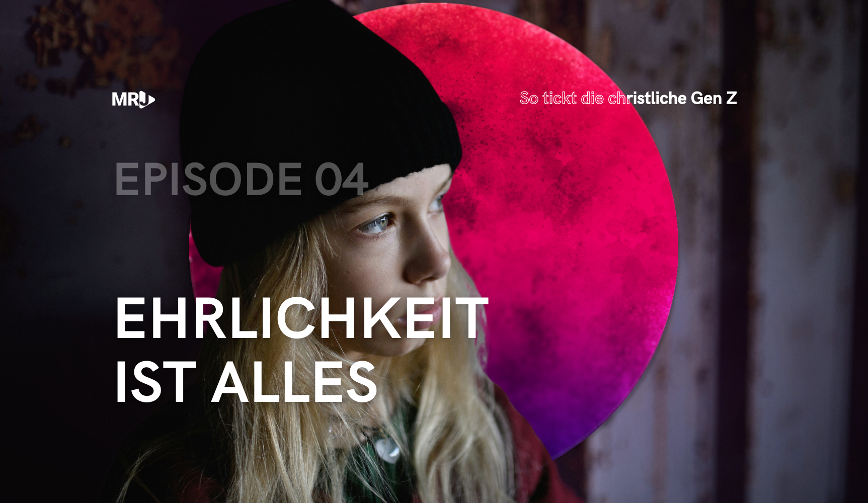 Episode 4: Die christliche Gen Z – Ehrlichkeit ist das A und O