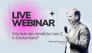 Webinar: Wie tickt die christliche Gen Z? Mit Thorsten Attendorn